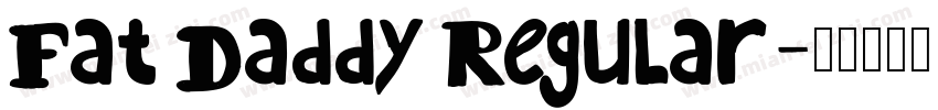 Fat Daddy Regular字体转换